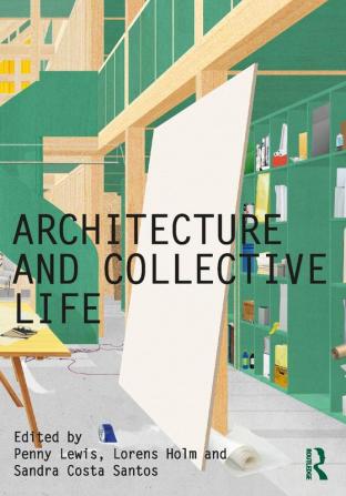 Architecture and Collective Life