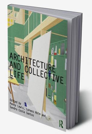 Architecture and Collective Life