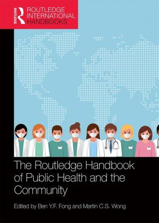 Routledge Handbook of Public Health and the Community