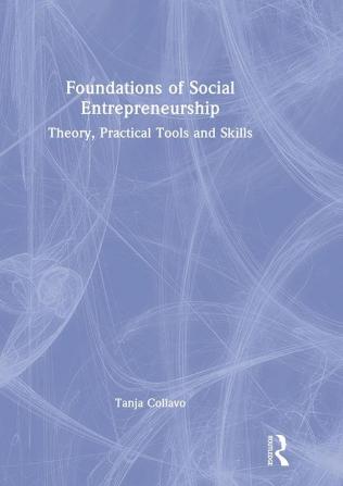 Foundations of Social Entrepreneurship