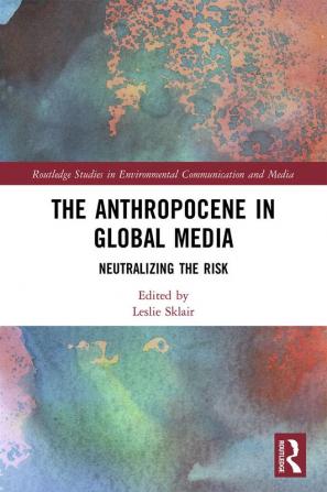 Anthropocene in Global Media