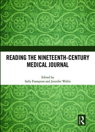 Reading the Nineteenth-Century Medical Journal