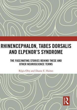 Rhinencephalon Tabes dorsalis and Elpenor's Syndrome