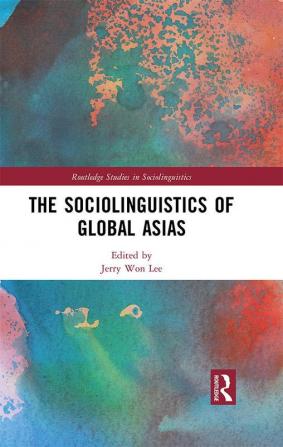 Sociolinguistics of Global Asias