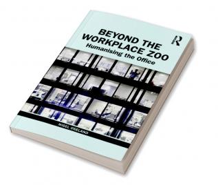 Beyond the Workplace Zoo