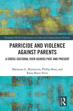 Parricide and Violence against Parents