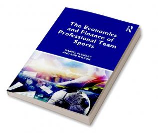 Economics and Finance of Professional Team Sports