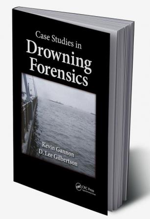 Case Studies in Drowning Forensics