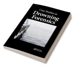 Case Studies in Drowning Forensics