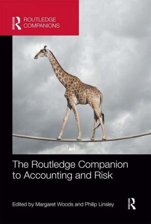 Routledge Companion to Accounting and Risk