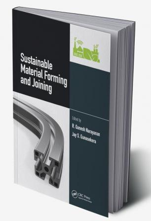 Sustainable Material Forming and Joining