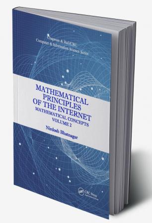 Mathematical Principles of the Internet Volume 2