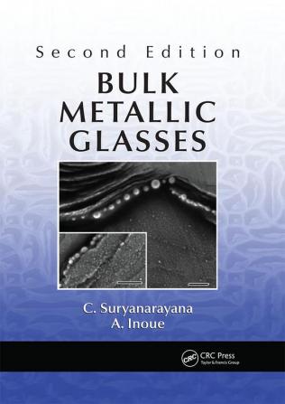 Bulk Metallic Glasses