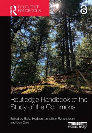 Routledge Handbook of the Study of the Commons