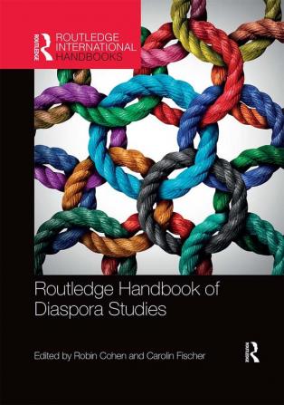 Routledge Handbook of Diaspora Studies