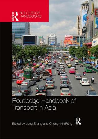 Routledge Handbook of Transport in Asia