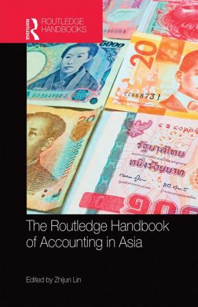 Routledge Handbook of Accounting in Asia