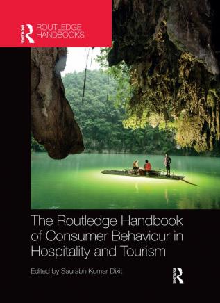 Routledge Handbook of Consumer Behaviour in Hospitality and Tourism