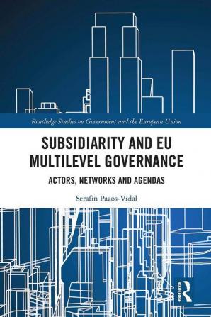 Subsidiarity and EU Multilevel Governance