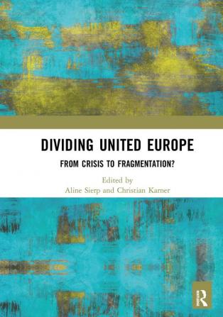 Dividing United Europe