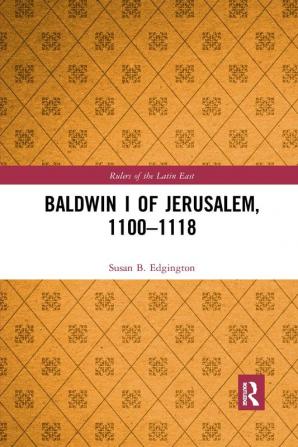 Baldwin I of Jerusalem 1100-1118