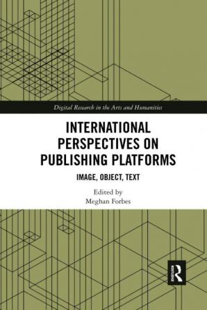 International Perspectives on Publishing Platforms