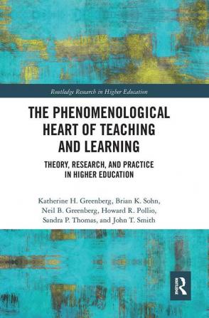 Phenomenological Heart of Teaching and Learning