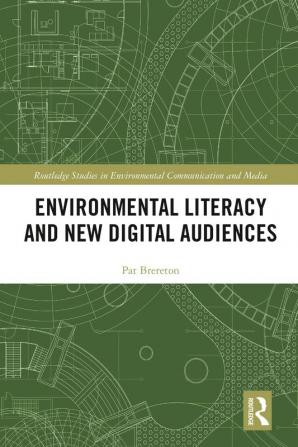 Environmental Literacy and New Digital Audiences