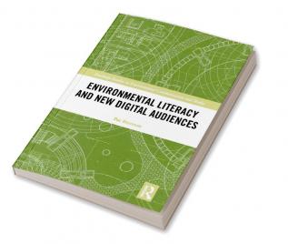 Environmental Literacy and New Digital Audiences