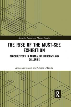 Rise of the Must-See Exhibition