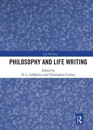 Philosophy and Life Writing