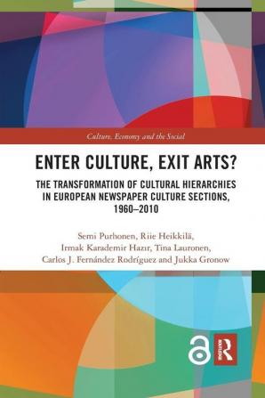 Enter Culture Exit Arts?