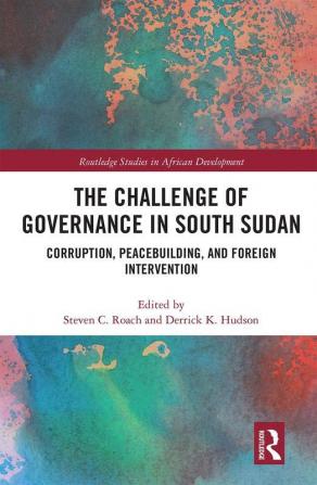 Challenge of Governance in South Sudan