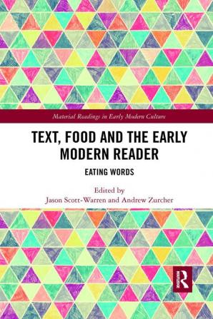 Text Food and the Early Modern Reader