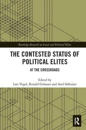 Contested Status of Political Elites