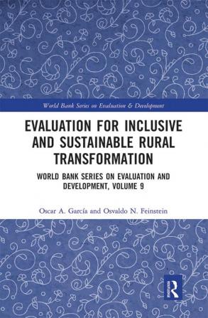 Evaluation for Inclusive and Sustainable Rural Transformation