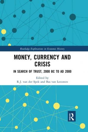 Money Currency and Crisis