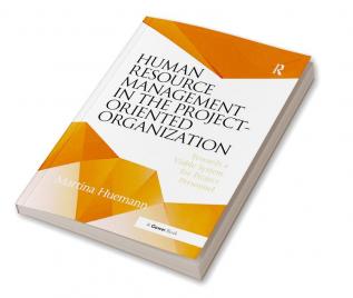 Human Resource Management in the Project-Oriented Organization