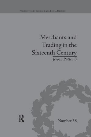 Merchants and Trading in the Sixteenth Century