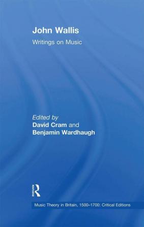 John Wallis: Writings on Music