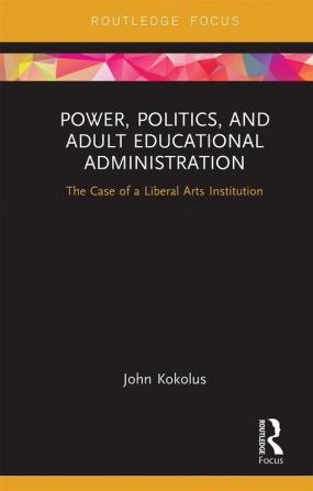 Power Politics and Adult Educational Administration