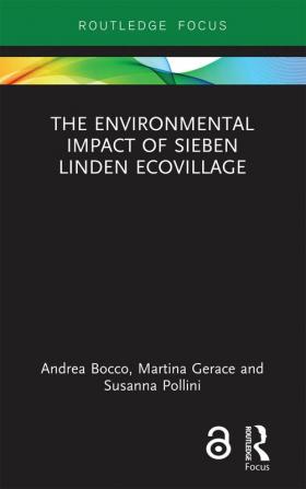 The Environmental Impact of Sieben Linden Ecovillage