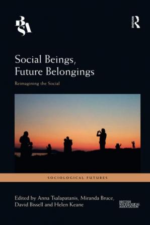 Social Beings Future Belongings