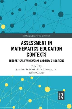 Assessment in Mathematics Education Contexts