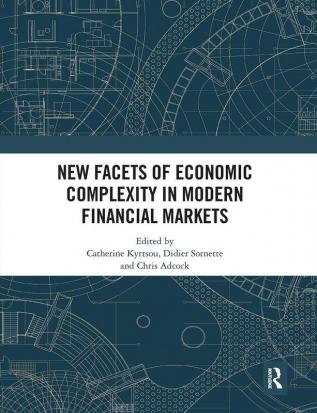 New Facets of Economic Complexity in Modern Financial Markets