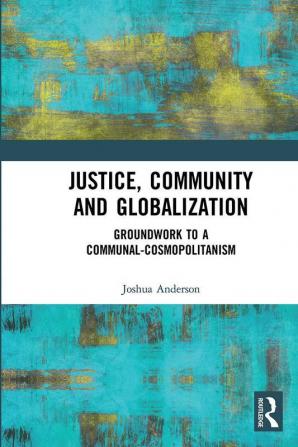 Justice Community and Globalization