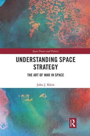 Understanding Space Strategy