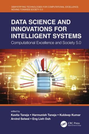 Data Science and Innovations for Intelligent Systems