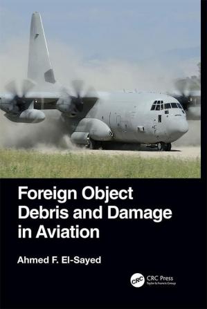 Foreign Object Debris and Damage in Aviation