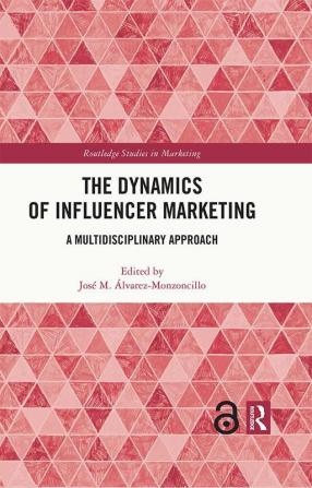 Dynamics of Influencer Marketing